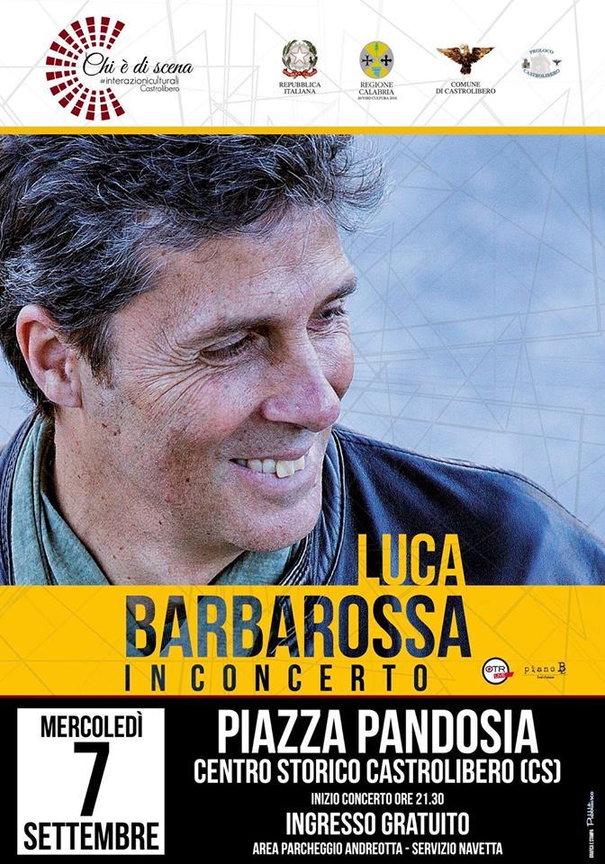 "Chi è di scena", a Castrolibero Luca Barbarossa in concerto 54 Luca Barbarossa manifesto